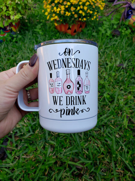 On Wednesdays We Drink Pink Travel Cup