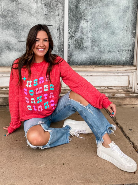 Here Comes Santa Claus French Terry Sweatshirt