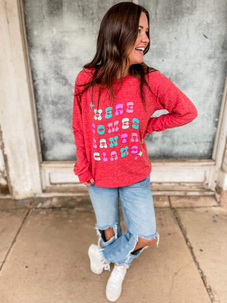 Here Comes Santa Claus French Terry Sweatshirt