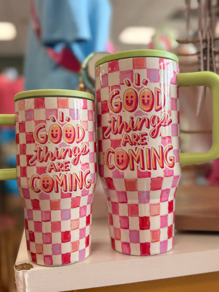 Good Things are Coming Tumbler