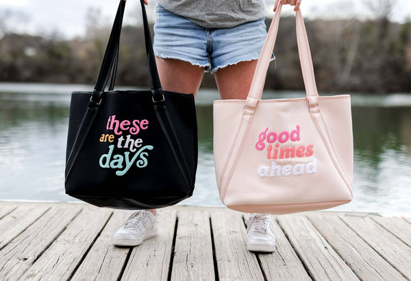 These Are The Days Neoprene Tote- (Black)