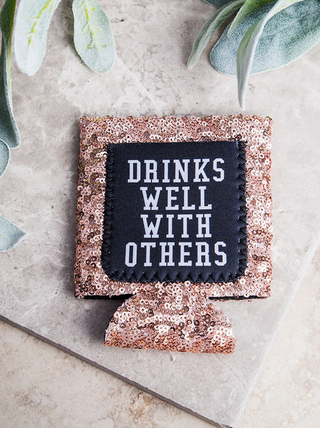Drinks Well With Others Gold Sequin Koozie