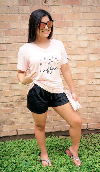 Need A Latte Coffee Comfy Tee